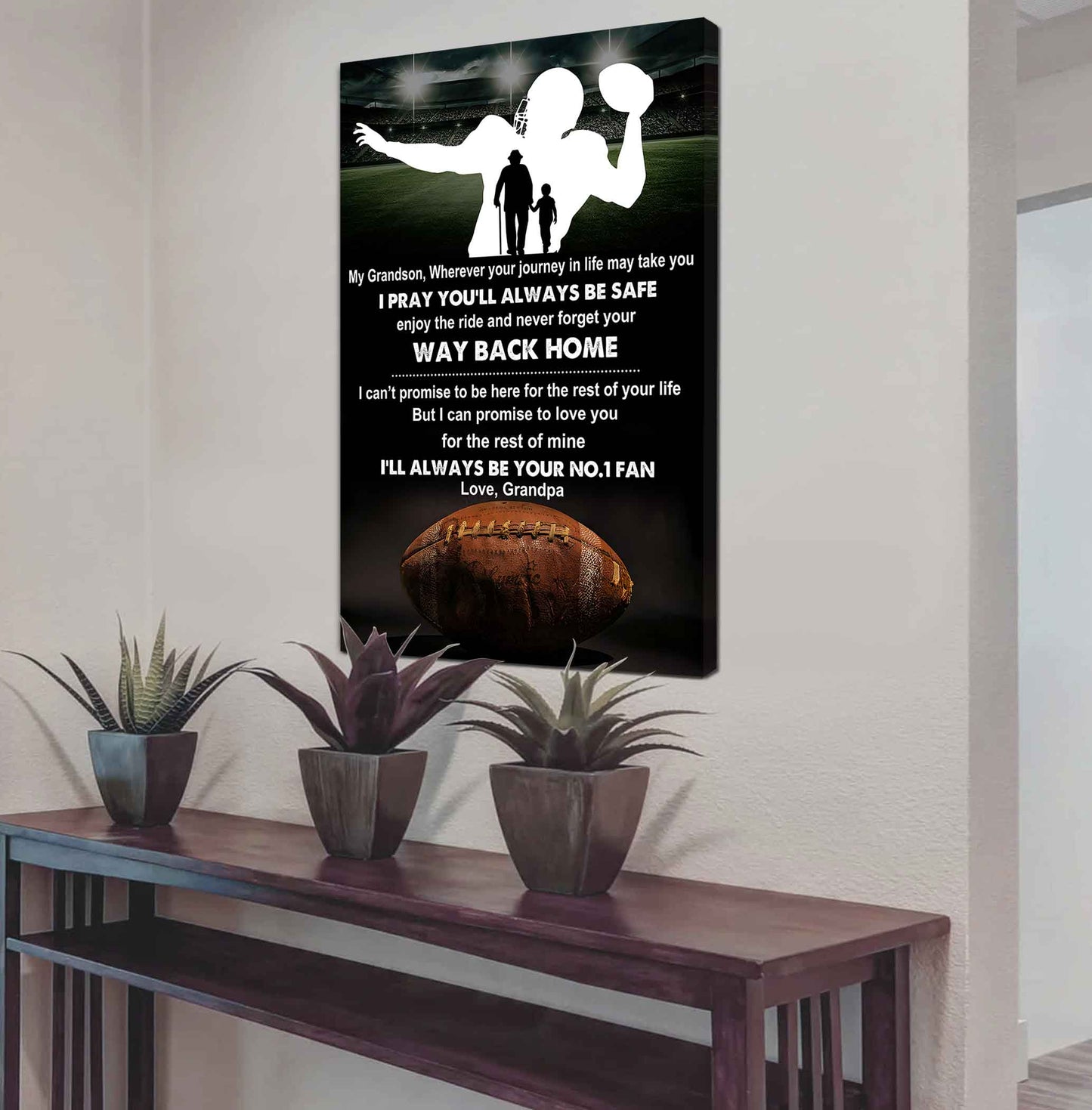 American Football Poster Canvas Grandpa To Grandson - Never Forget Your Way Back Home I Will Always Your No 1 Fan