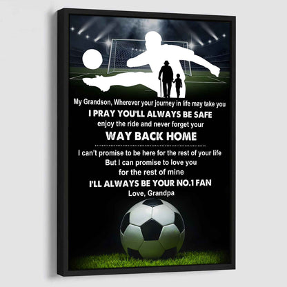 American Football Poster Canvas Grandpa To Grandson - Never Forget Your Way Back Home I Will Always Your No 1 Fan