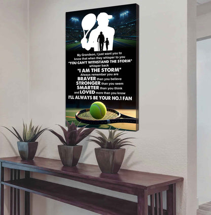 American Football Poster Canvas Granpa To Grandson - Whisper Back I Am The Storm I Will Always Your No 1 Fan