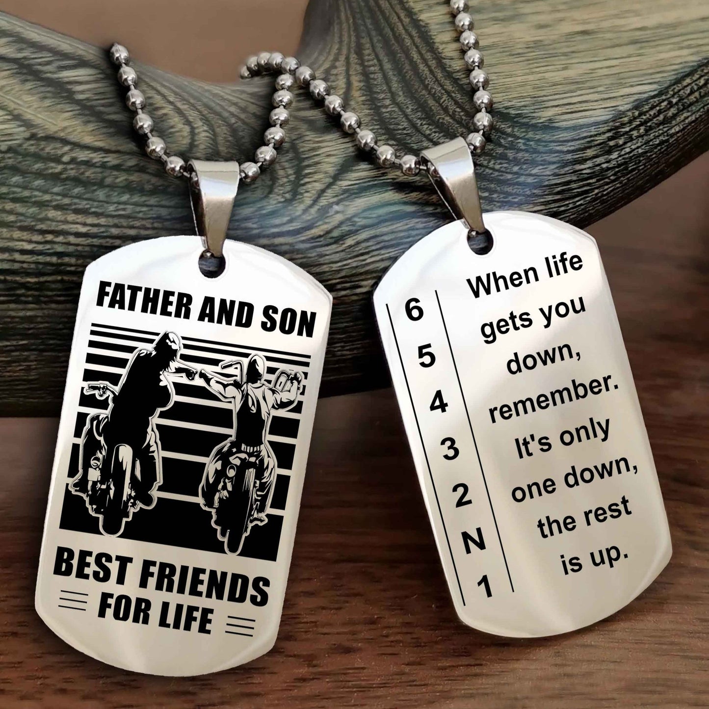 Biker Dog tag-When life gets you down, remember. It’s only one down, the rest is up