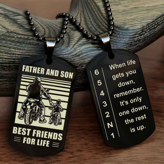 Biker Double Side Dog tag to Son-When life gets you down, remember. It’s only one down, the rest is up