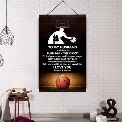 Sport Poster Canvas To My Husband I Wish I Could Turn Back The Clock I Would Find You Sooner and Love You Longer