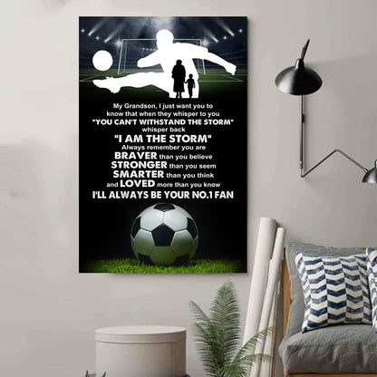 Soccer Poster Canvas Grandma To Grandson - Whisper Back I Am The Storm I Will Always Your No 1 Fan