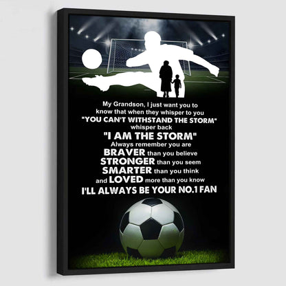 Soccer Poster Canvas Grandma To Grandson - Whisper Back I Am The Storm I Will Always Your No 1 Fan