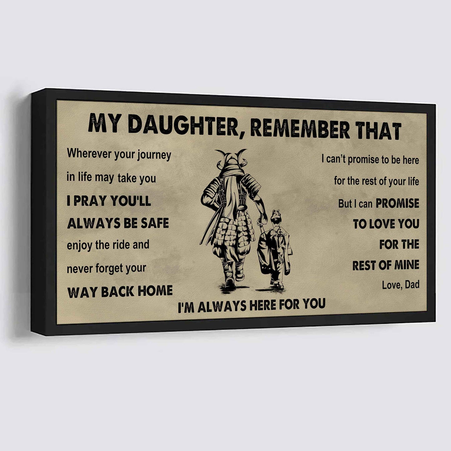 Soldier To My Daughter Remember That Never Forget Your Way Back Home I'm Always Here For You