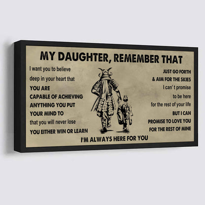 Soldier To My Daughter Remember That You Will Never Lose You Either Win Or Learn I'm Always Here For You