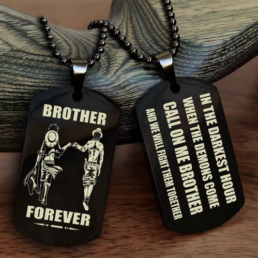 OP Engraved Double Sided Dog Tag Call On Me Brother NAG Brothers Forever We Will Fight Them Together