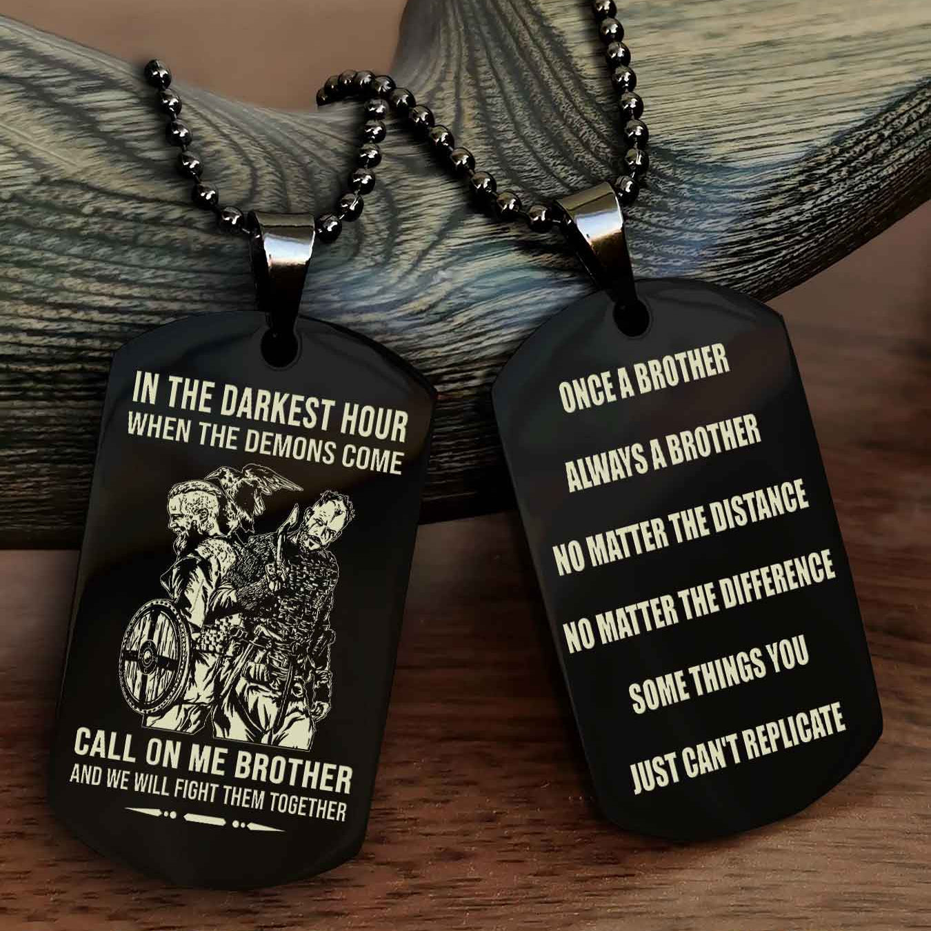 Customizable engraved dog tag double sided gift from brother Once A Brother Always A Brother
