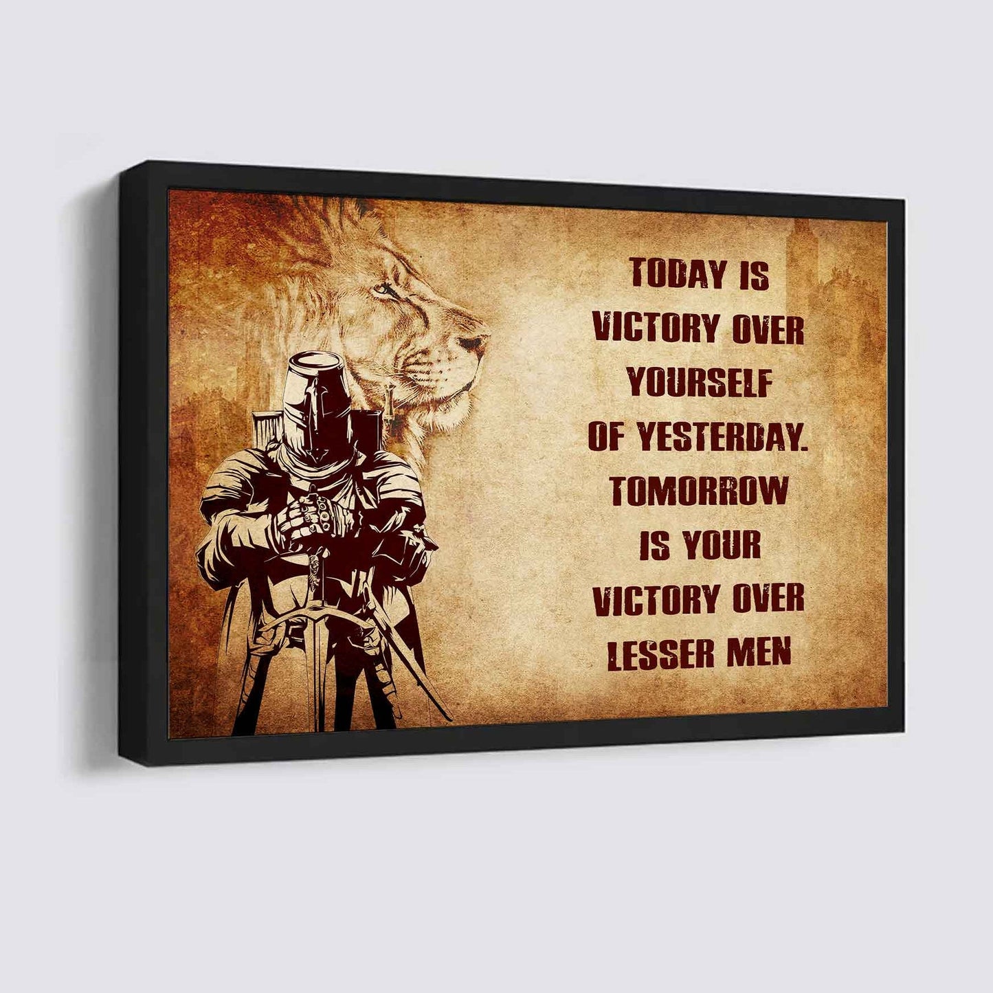 Knight Templar Poster Canvas Today Is Victory Over Yourself Of Yesterday Best Gift With Motivation Quotes