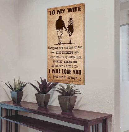Poster Canvas To My Wife Marrying You Was One Of The Best Decisions - I Will Love You Forever And Always Gift For Your Wife