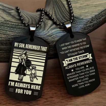 Double side Dog Tag My Son Remember That From Mom To Son With Message On The Back Gift For Your Son