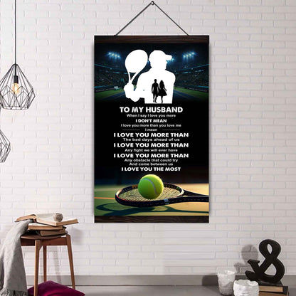 Sport Poster Canvas To My Husband When I Say I Love You More - I Love You The Most I Love You Gift For Your Husband
