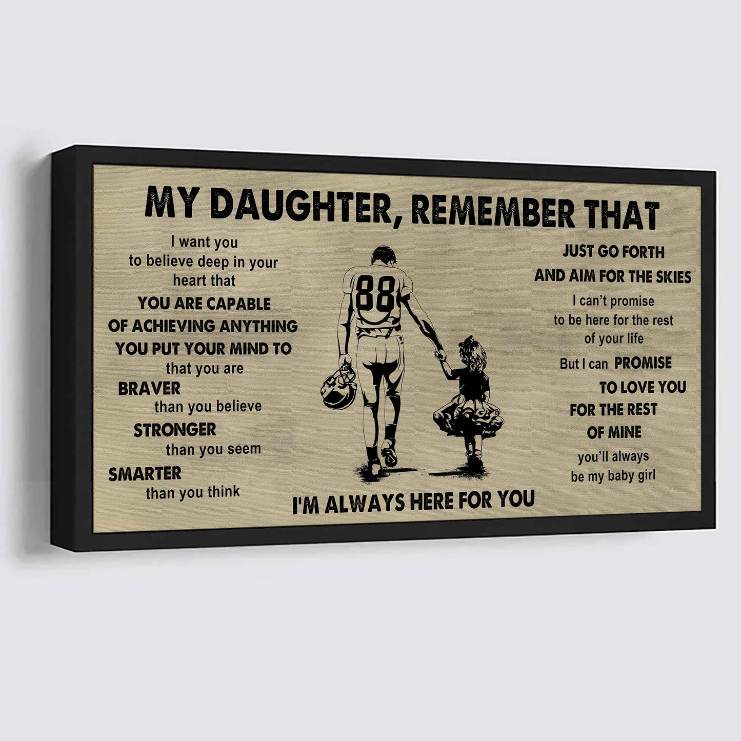 Soldier To My Daughter Remember That Just Go Forth And Aim For The Skies I'm Always Here For You