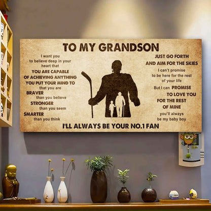 Personalized Sport Poster Canvas I'll Be Your No 1 Fan Grandpa To Grandson - That You Are Braver Than You Believe Just Go Forth