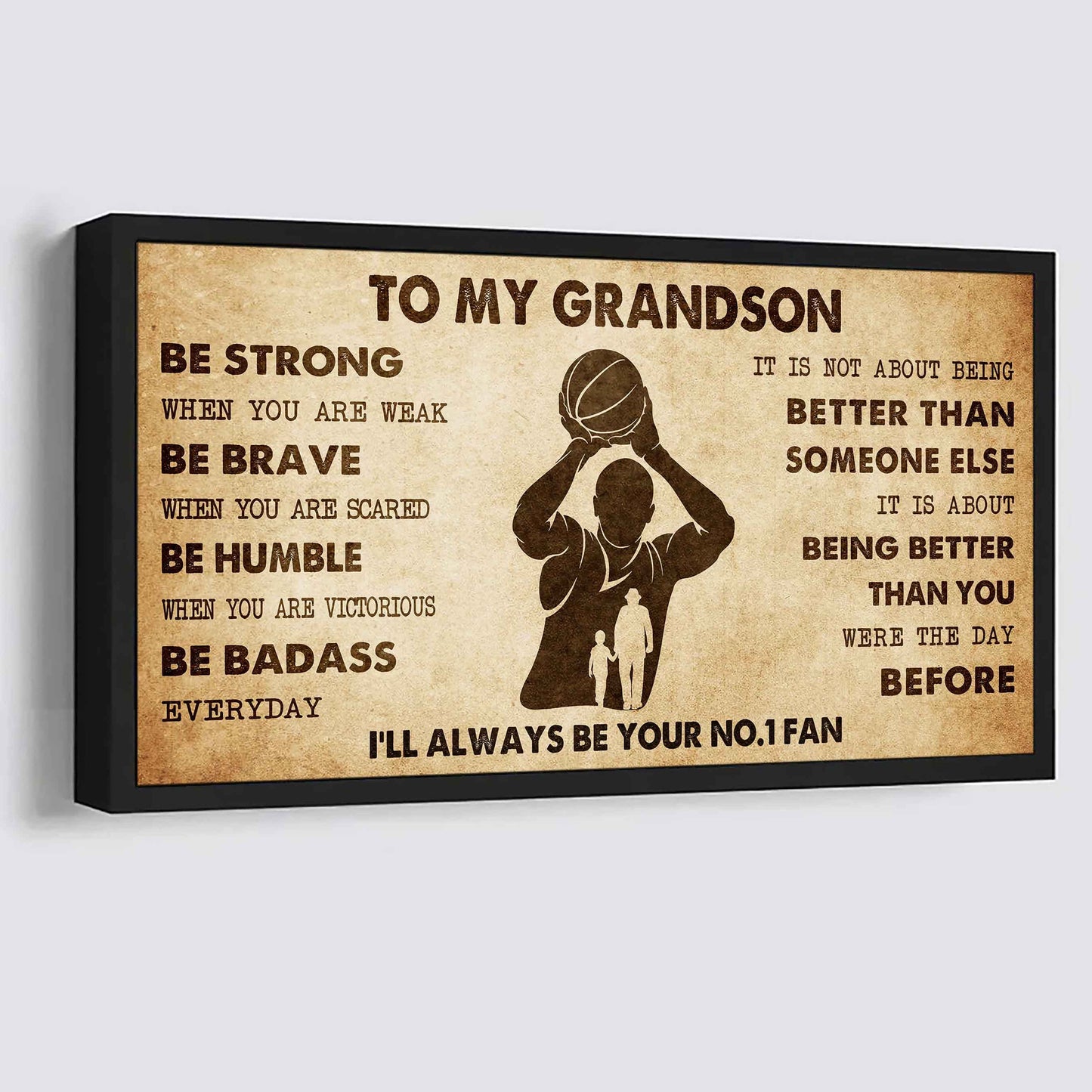 Personalized Sport Baseball Poster Canvas I'll Be Your No 1 Fan Grandpa To Grandson - Be Strong When You Are Weak Be Badass Everyday