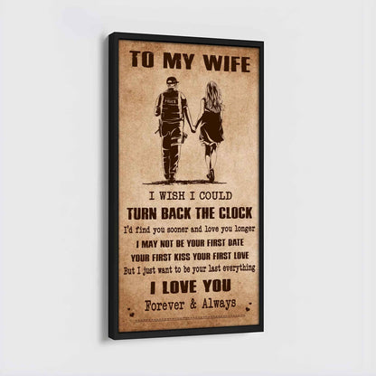 Family Poster Canvas To My Wife I Wish I Could Turn Back The Clock - I Love You Forever And Always Gift For Your Wife