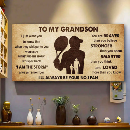 Personalized Sport Baseball Poster Canvas I'll Be Your No 1 Fan Grandpa To Grandson - Whisper Back I'm The Storm