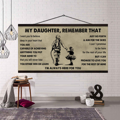 Soldier To My Daughter Remember That You Will Never Lose You Either Win Or Learn I'm Always Here For You