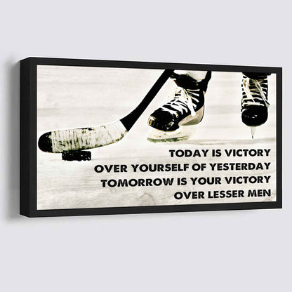 American Football Poster Canvas - Today Is Victory Over Yourself Over Yourself Of Yesterday Tomorrow Is Your Victory Over Lesser Men