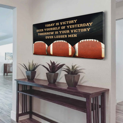 Tennis Poster Canvas - Today Is Victory Over Yourself Over Yourself Of Yesterday Tomorrow Is Your Victory Over Lesser Men