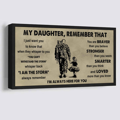 Soldier To My Daughter Remember That When They Whisper To You Whisper Back I'm The Storm I'm Always Here For You
