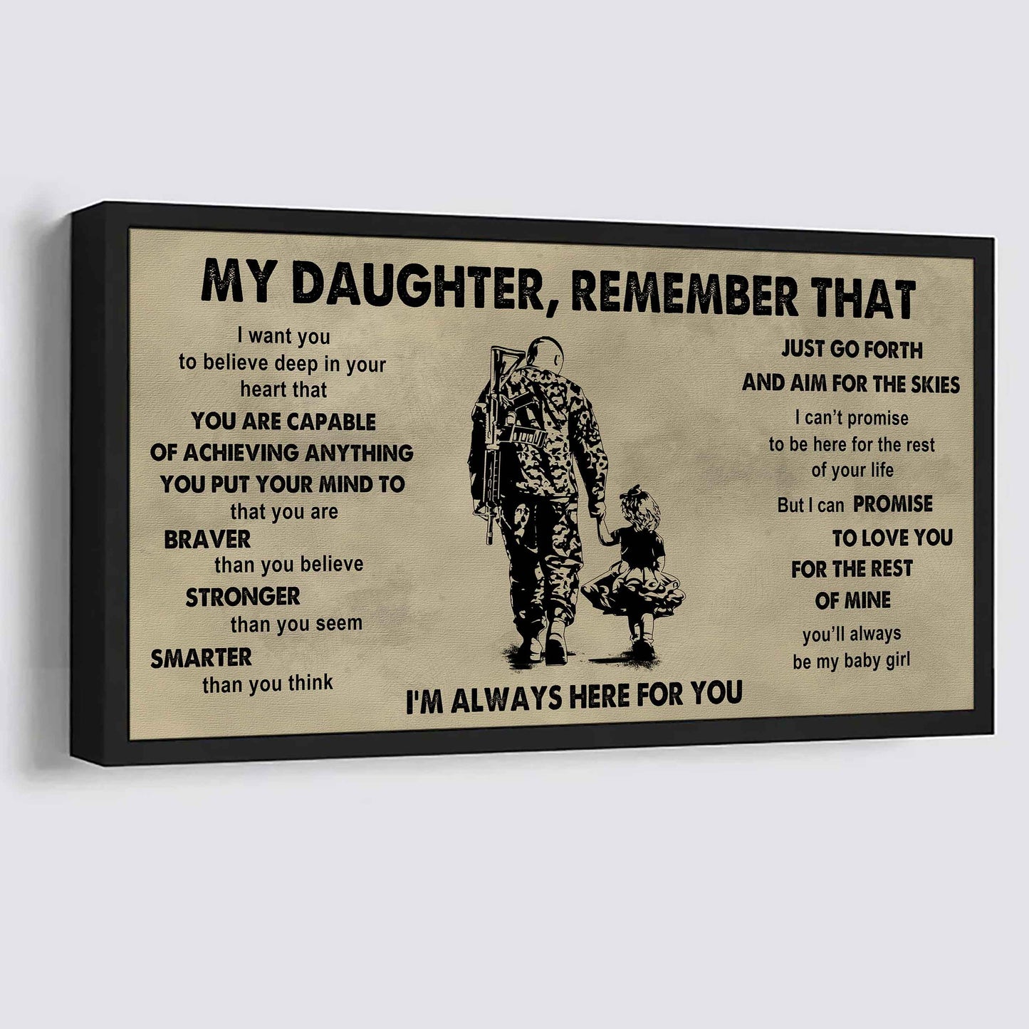 Soldier To My Daughter Remember That Just Go Forth And Aim For The Skies I'm Always Here For You