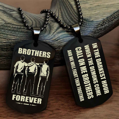 Knight templar Engraved Double Sided Dog Tag Call On Me Brother NAG Brothers Forever We Will Fight Them Together