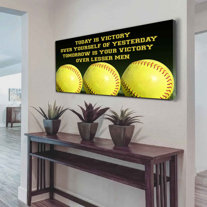Tennis Poster Canvas - Today Is Victory Over Yourself Over Yourself Of Yesterday Tomorrow Is Your Victory Over Lesser Men