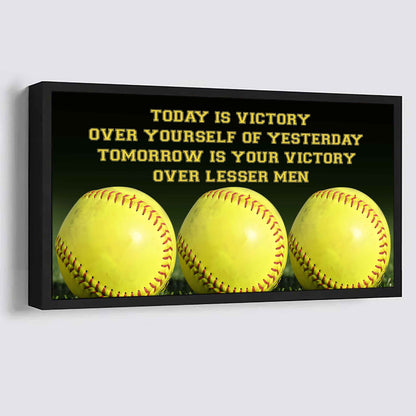 American Football Poster Canvas - Today Is Victory Over Yourself Over Yourself Of Yesterday Tomorrow Is Your Victory Over Lesser Men