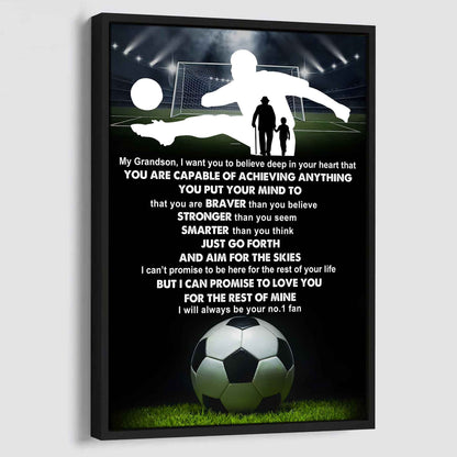 American Football Poster Canvas Grandpa To Grandson - That You Are Braver Than You Believe You Are Capable Of I Will Always Your No 1 Fan