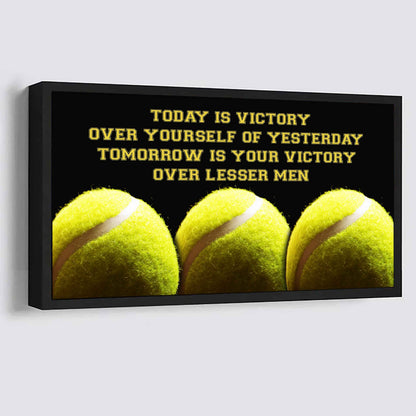 Soccer Poster Canvas - Today Is Victory Over Yourself Over Yourself Of Yesterday Tomorrow Is Your Victory Over Lesser Men