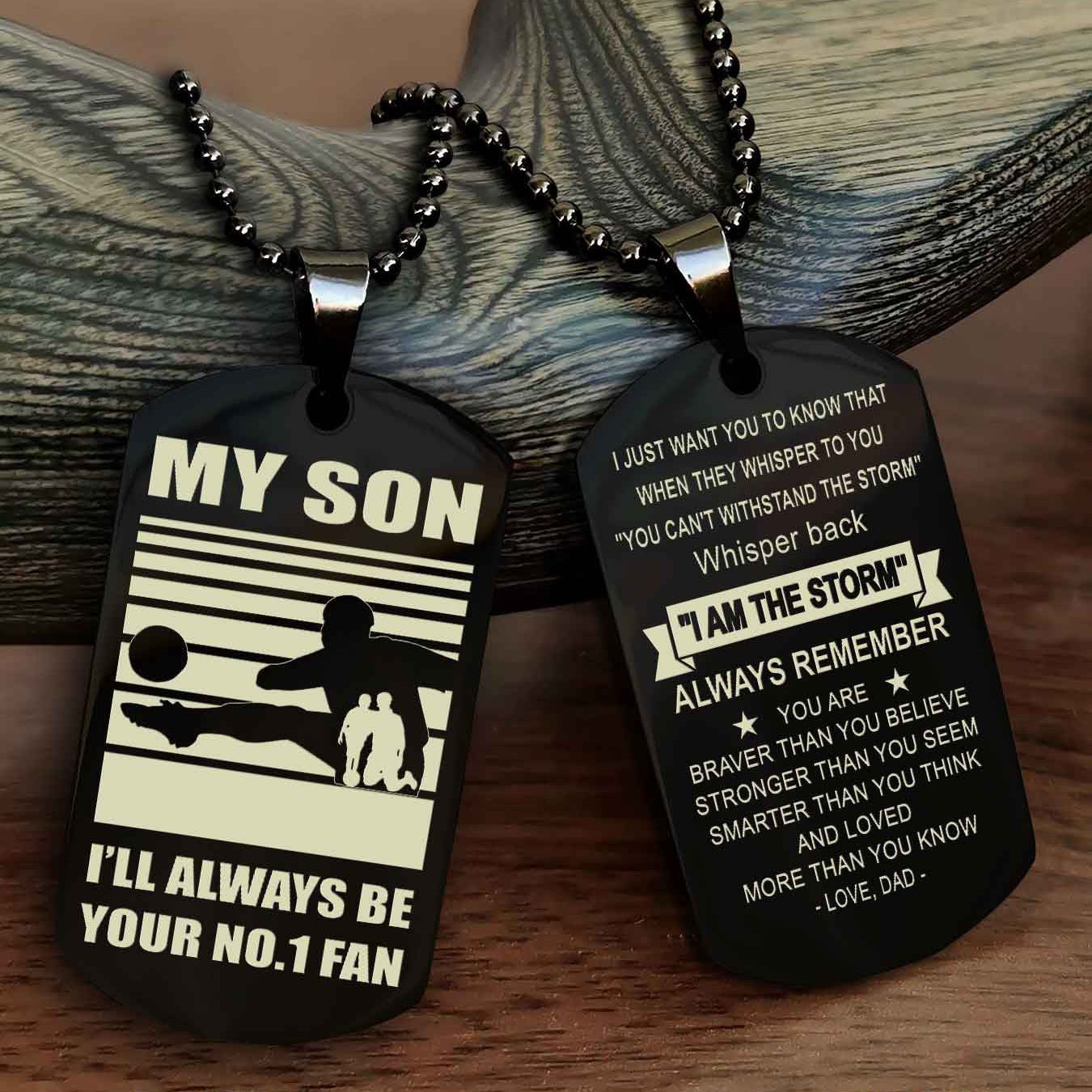 Sport Personalized Double Sided Dog Tag I Will Always Be Your No 1 Fan - Whisper Back I'm The Storm Gift From Dad Mom