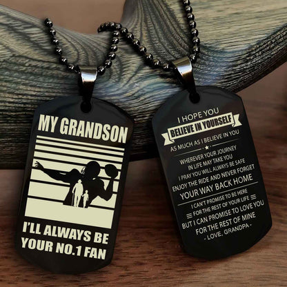 Sport Baseball Personalized Double Sided Dog Tag Granma To Grandson I Will Always Be Your No 1 Fan - Never Forget Your Way Back Home I Belive In You